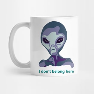 I Don't Belong Here Mug